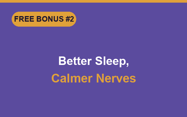 Bonus guide: Better Sleep, Calmer Nerves